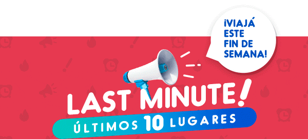 LAST MINUTE! &Uacute;LTIMOS 10 LUGARES &iexcl;Viaj&aacute; este fin de semana!