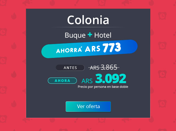 Colonia. Buque + Hotel. AHORR&Aacute; ARS 773. Ver oferta.