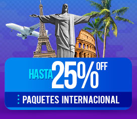 Hasta 25% OFF en Paquetes a Internacional